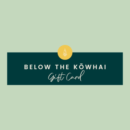 Below the Kowhai Gift Card